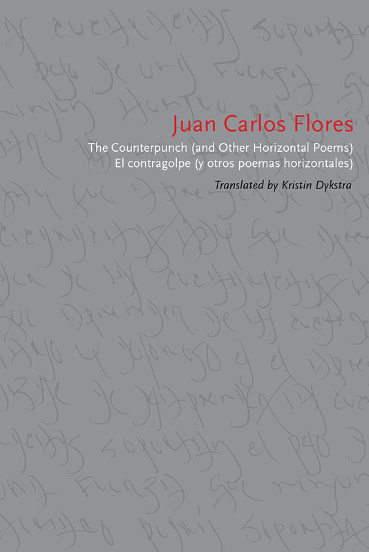 The Counterpunch (and Other Horizontal Poems)/El contragolpe (y otros poemas horizontales)