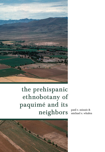 The Prehispanic Ethnobotany of Paquimé and Its Neighbors