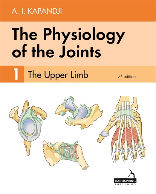 The Physiology of the Joints - Volume 1