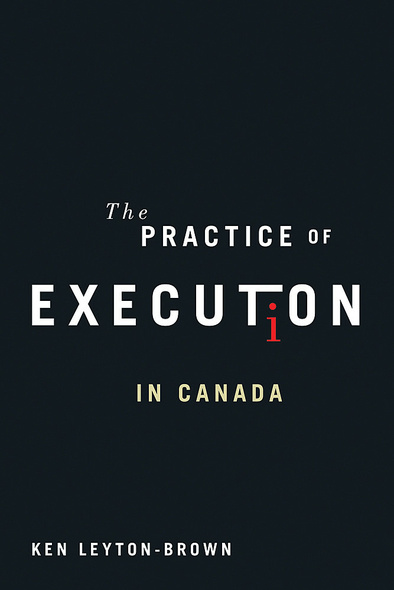 The Practice of Execution in Canada