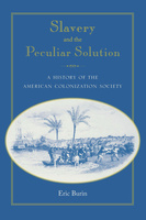 Slavery and the Peculiar Solution