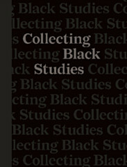 Collecting Black Studies