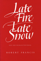 Late Fire, Late Snow