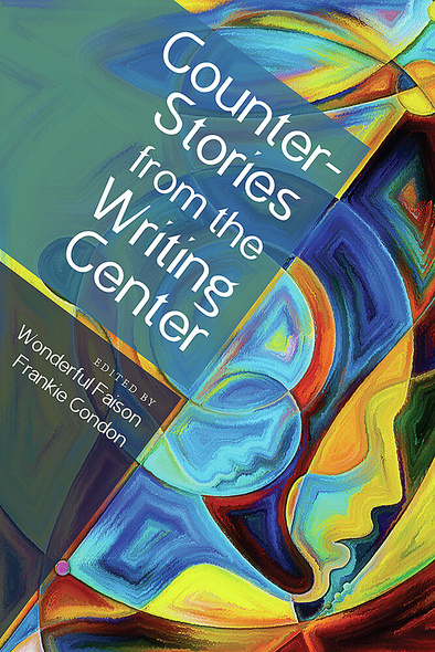 CounterStories from the Writing Center