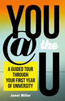 Cover: You @ the U: A Guided Tour Through Your First Year of University, by Janet Miler. background: the title is on a coloured background that shifts in gradient from orange at the top to yellow, to light blue, and to green-gray and gray-blue at the bottom.