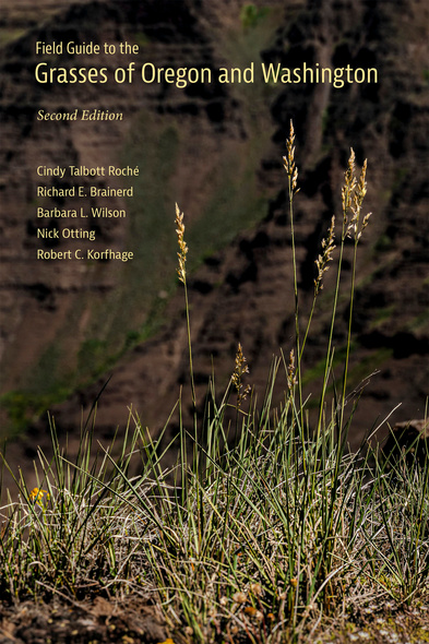 Field Guide to the Grasses of Oregon and Washington