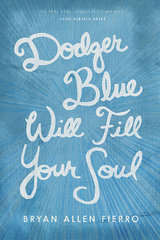 Dodger Blue Will Fill Your Soul