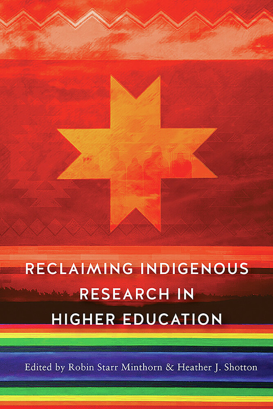 Reclaiming Indigenous Research in Higher Education