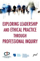 Exploring Leadership and Ethical Practice through Professional Inquiry