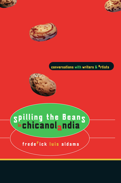 Spilling the Beans in Chicanolandia