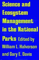 Science and Ecosystem Management in the National Parks