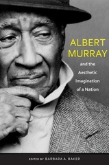 Albert Murray and the Aesthetic Imagination of a Nation