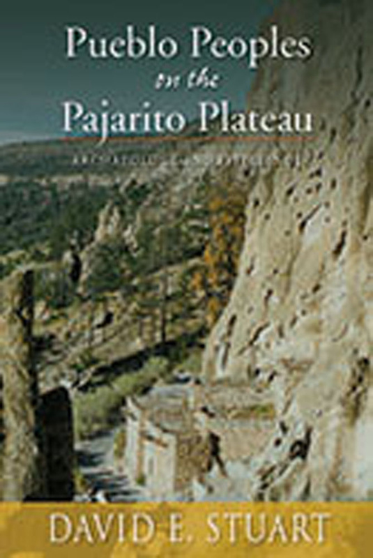 Pueblo Peoples on the Pajarito Plateau