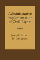 Administrative Implementation of Civil Rights