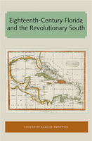 Eighteenth-Century Florida and the Revolutionary South