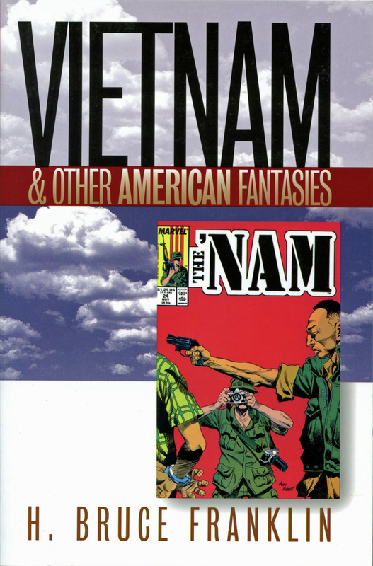 Vietnam and Other American Fantasies