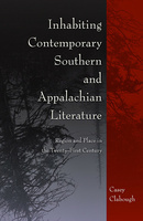 Inhabiting Contemporary Southern and Appalachian Literature