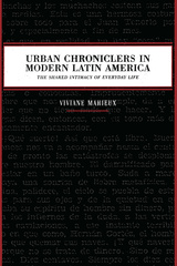 Urban Chroniclers in Modern Latin America