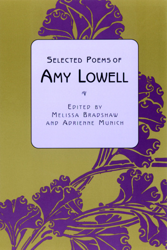 UBC Press Selected Poems of Amy Lowell Edited by Melissa