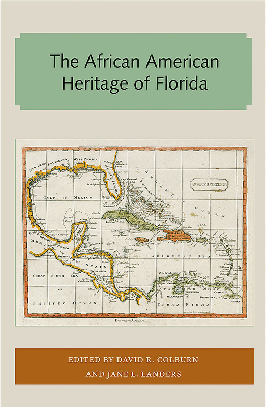 The African American Heritage of Florida