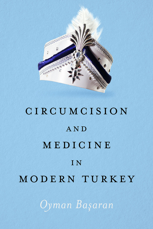 Circumcision and Medicine in Modern Turkey