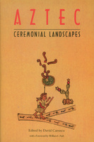 Aztec Ceremonial Landscapes