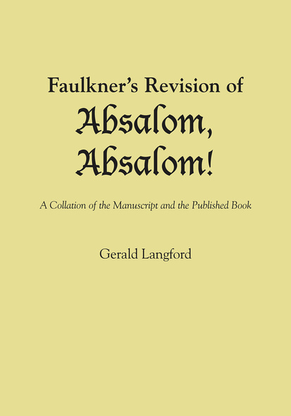 Faulkner&#039;s Revision of Absalom, Absalom!