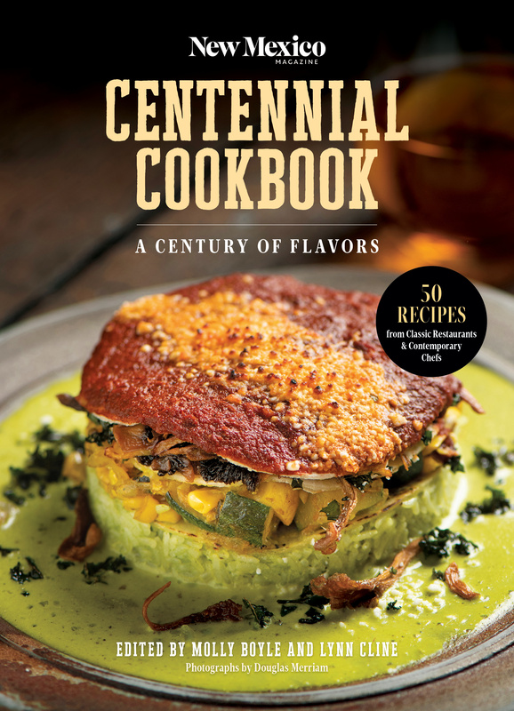 The New Mexico Magazine Centennial Cookbook