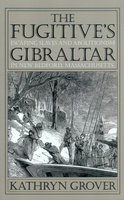 The Fugitive’s Gibraltar