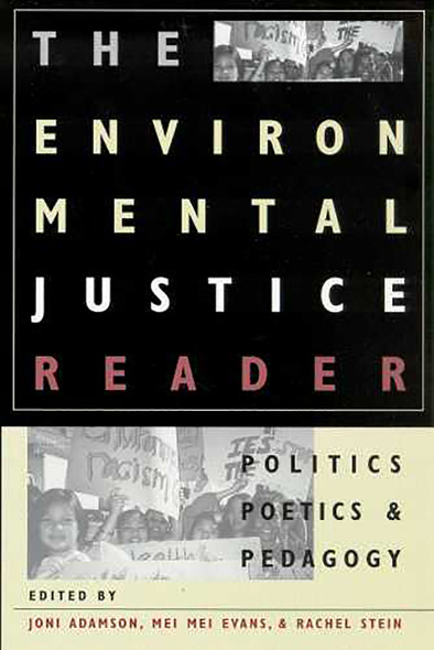 The Environmental Justice Reader