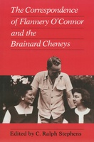 Correspondence of Flannery O&#039;Connor and the Brainard Cheneys