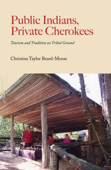 Public Indians, Private Cherokees