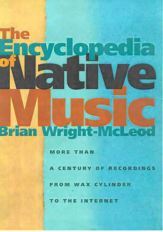 The Encyclopedia of Native Music