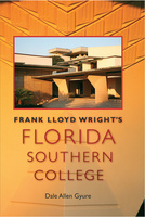 Frank Lloyd Wright&#039;s Florida Southern College