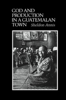 God and Production in a Guatemalan Town