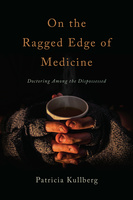 On the Ragged Edge of Medicine