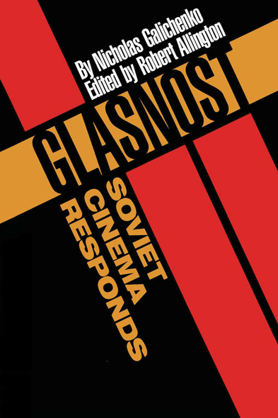 Glasnost—Soviet Cinema Responds