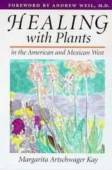 Healing with Plants in the American and Mexican West