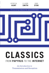 Classics from Papyrus to the Internet