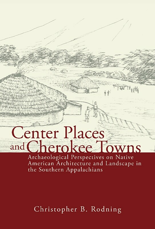 Center Places and Cherokee Towns