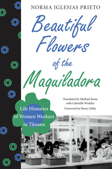 Beautiful Flowers of the Maquiladora