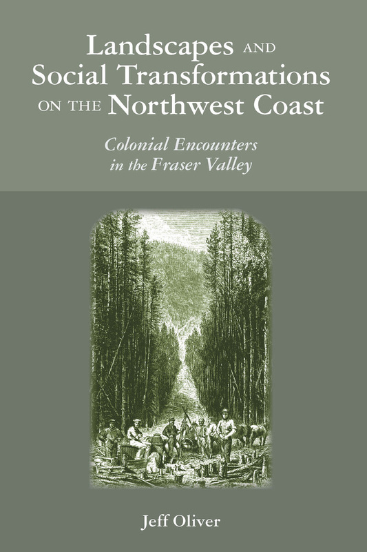 Landscapes and Social Transformations on the Northwest Coast