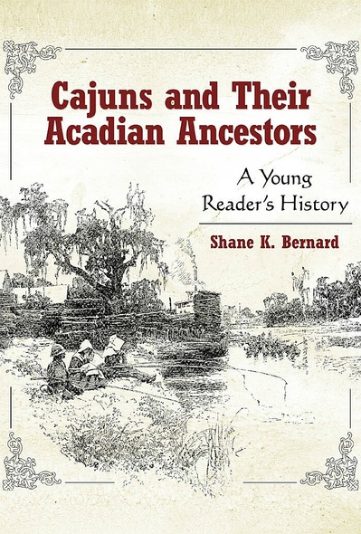 Cajuns and Their Acadian Ancestors