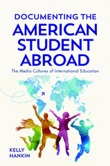 Documenting the American Student Abroad