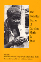 The Unedited Diaries of Carolina Maria De Jesus