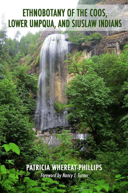 Ethnobotany of the Coos, Lower Umpqua, and Siuslaw Indians