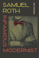 Samuel Roth, Infamous Modernist