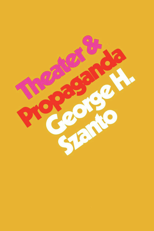 Theater &amp; Propaganda