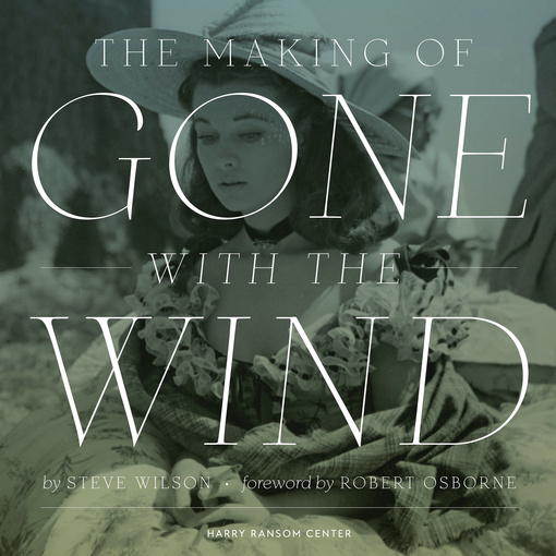 The Making of Gone With The Wind