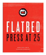 Flatbed Press at 25